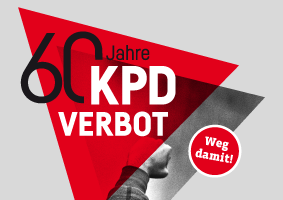 Banner: 60 Jahre KPD-Verbot