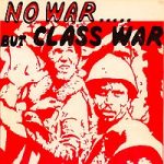 Banner: No war but class war - Samstag 17 Uhr: Kundgebung gegen den Krieg in der Ukraine